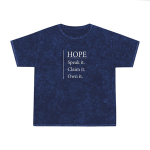 HOPE - SPEAK IT. CLAIM IT. OWN IT. - by sheriHOPE -  Unisex Mineral Wash T-Shirt