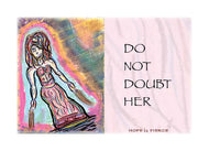 DO NOT DOUBT HER Greeting Card w/Env