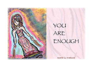 YOU ARE ENOUGH Greeting Card w/Env