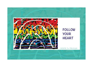 FOLLOW YOUR HEART Greeting Card w/Env