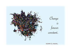 CHANGE IS FOREVER CONSTANT Greeting Card w/Env
