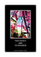 THERE IS BEAUTY WITHIN THE BROKENNESS Greeting Card w/Env