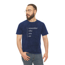 Load image into Gallery viewer, REMEMBER WHO YOU ARE - by sheriHOPE -  Unisex Mineral Wash T-Shirt