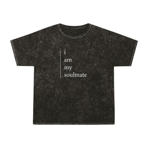 I AM MY SOULMATE - by sheriHOPE -  Unisex Mineral Wash T-Shirt