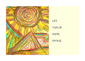 LET YOUR HOPE SHINE GREETING CARD