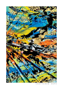 SHATTERED HOPE - 5x7 Art Print11