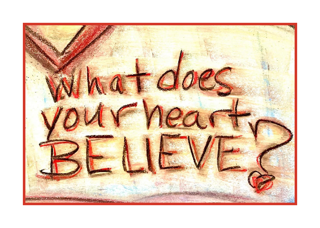 WHAT DOES YOUR HEART BELIEVE? GREETING CARD