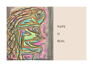 HOPE IS REAL GREETING CARD